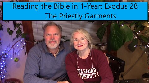 Reading the Bible in 1 Year - Exodus Chapter 28 - The Priestly Garments