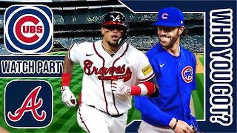 Chicago Cubs vs Atlanta Braves | Live Play by Play & Reaction Stream | MLB 2024 Game 38