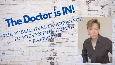 Public Health Approach to Human Trafficking Prevention