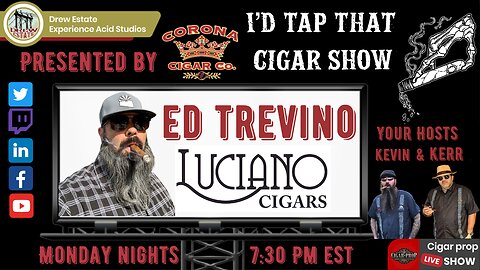 Ed Trevino of Luciano Cigars, I'd Tap That Cigar Show Episode 226
