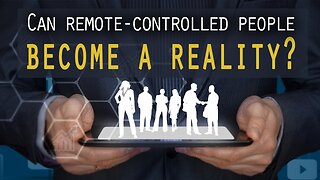 Can remote-controlled people become a reality? | www.kla.tv/23955