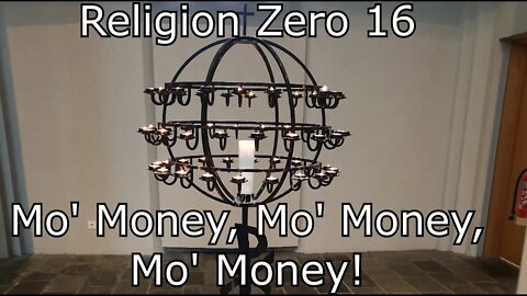 Religion Zero #16 - Mo' Money, Mo' Money, Mo' Money (July 2020)