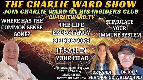 THE LIFE EXPECTANCY OF DOCTORS WITH DR RANDI SHANNON ND, DR JOEL WALLACE ND & CHARLIE WARD