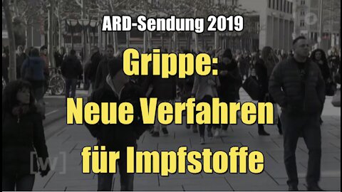 Grippe: Neue Verfahren für Impfstoffe - mit Biontech-Chef Uğur Şahin (ARD I 19.01.2019)