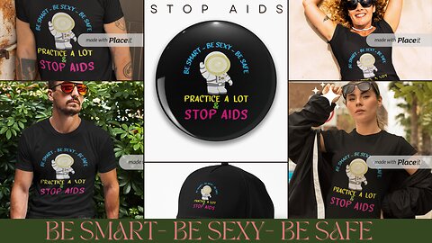 BE SMART SEXY SAFE PRACTICE A LOT STOP AIDS T-SHIRT