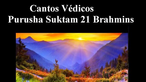 Vedic Chants Purusha Suktam by 21 Brahmins Vedic Hymns