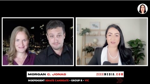 Zeee Media Election Week: Morgan C. Jonas & Monica Smit - Independent Senate Team - Group R - VIC