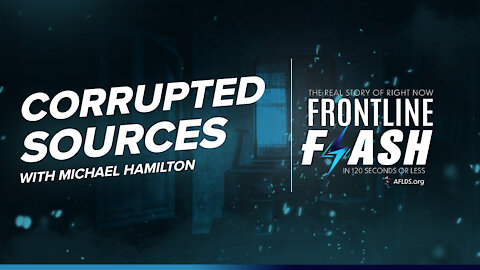Frontline Flash™ Ep. 1009: Corrupted Sources featuring Michael Hamilton