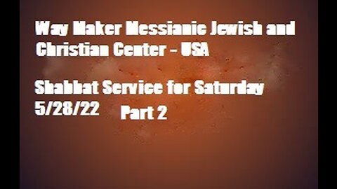 Parashat Bechukotai - Shabbat Service for 5.28.22 - Part 2