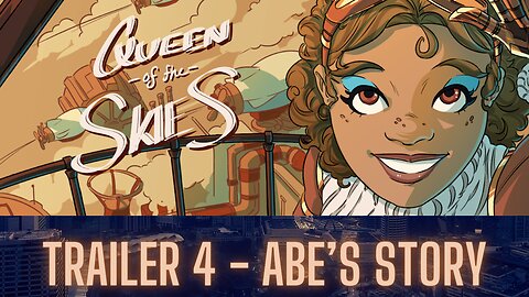 Queen of the Skies Trailer 4 (Abe's Story)