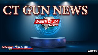 CT GUN NEWS YOU MISSED...