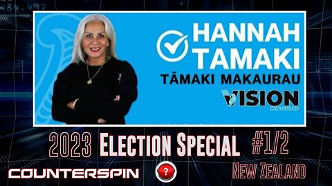 NZ 2023 Election Special #1/2 Hannah Tamaki