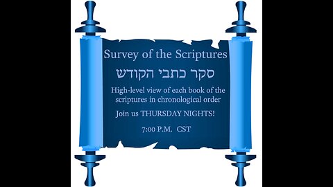 Survey of the Scriptures Week 59