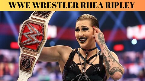 "The Rise of Rhea Ripley: From Australia to WWE Superstar"