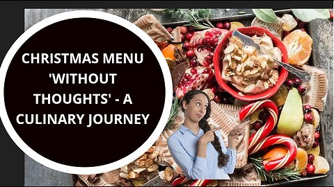 Christmas Menu 'Without Thoughts' - A Culinary Journey