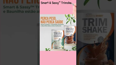 Smart & Sassy™ Trimshake Chocolate e Baunilha estão ainda melhores!