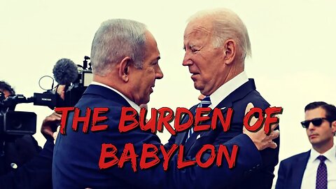 The Burden of Babylon