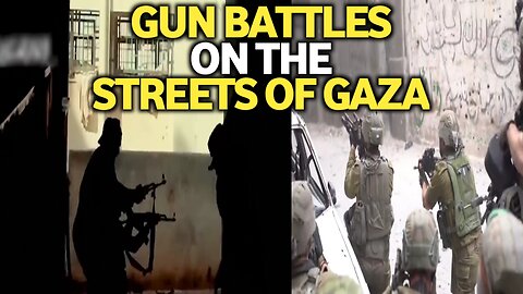 Watch Video: Israel and Hamas gunfight on the streets of Gaza