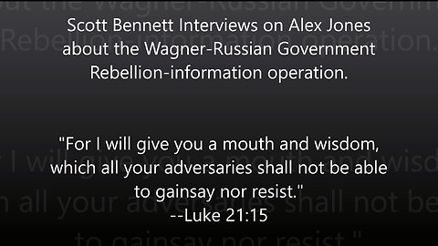 Scott Bennett, Alex Jones about Wagner-Russian Government Rebellion
