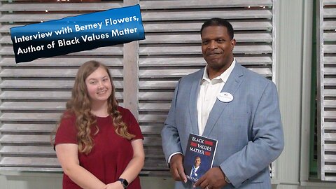 Interview with Berney Flowers, Author of Black Values Matter