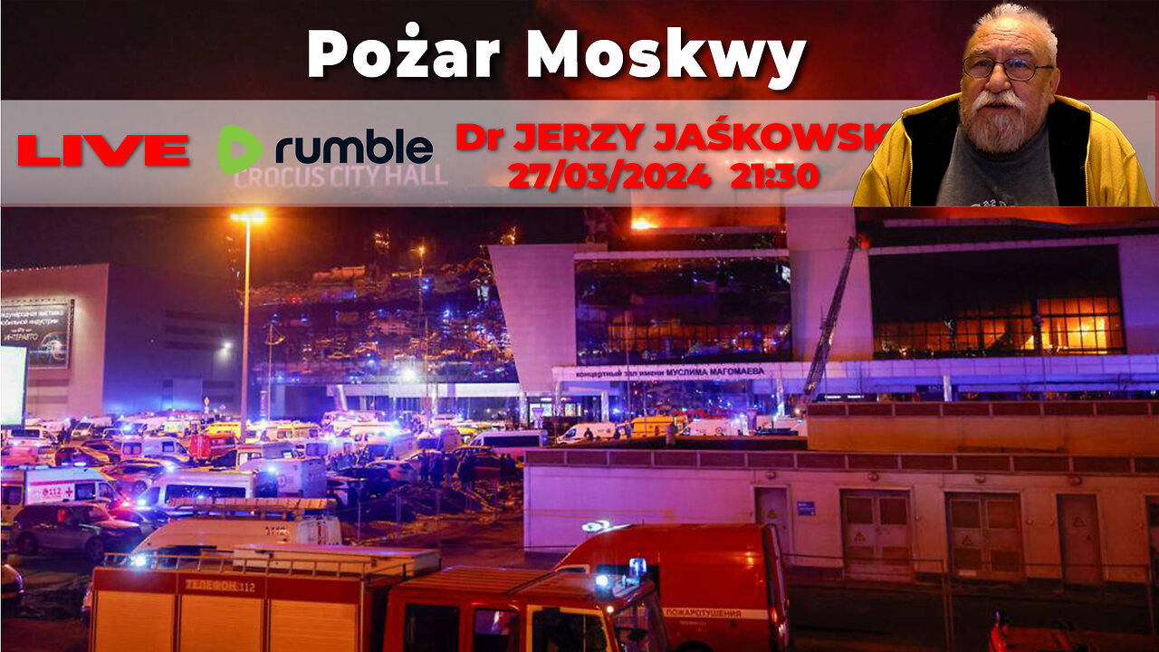 https://rumble.com/v4lqcpu-270324-live-2130-cst-dr-jerzy-jakowski-poar-moskwy.html