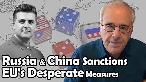 Russia & China Sanctions: EU's Desperate Measures | Richard D. Wolff