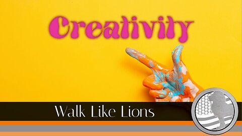 "Creativity" Walk Like Lions Christian Daily Devotion with Chappy Jan 08, 2024