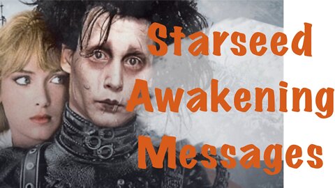 Starseed awakening messages in Edward Scissorhands✂️Archangel Metatron channeling tarot