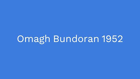 Omagh Bundoran 1952