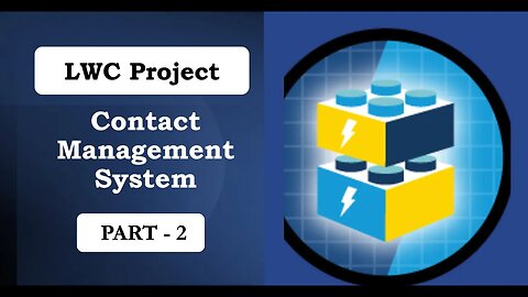 LWC Project #1 : Part 2 - Read & Display | Data Table | Data Flattening | Contact Management System