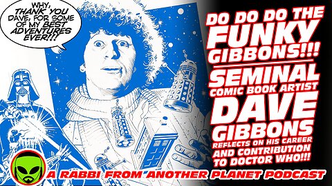 Legendary Comic Book Artist Dave Gibbons Reflects on His Career and Contribution to Doctor Who!!!