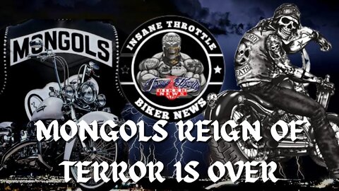 THE MONGOLS MC REIGN OF TERROR COMES TO AN END