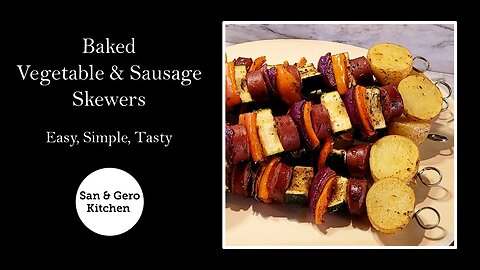 Baked Vegetable Sausage Skewers Recipe