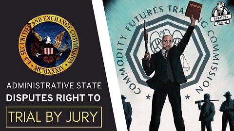 How The Administrative State Is Disputing Your Right To A Jury Trial