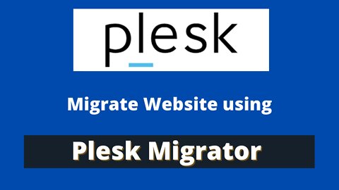 Migrate website using Plesk Migrator