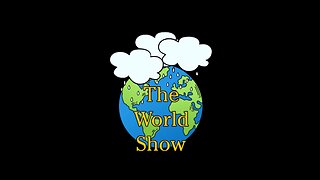 It's another World Show!