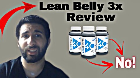 Lean Belly 3x Review - I Lost 600$ To This Supplement