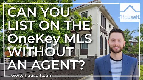 Can You List on the OneKey MLS Without an Agent?