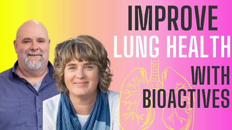 How Bioactives Help Improve Damaged Lungs after Covid19 and other Chronic Illnesses | DTH Podcast