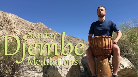 Sunday Djembe Meditations - 5 Minute Relaxing Drum Meditation