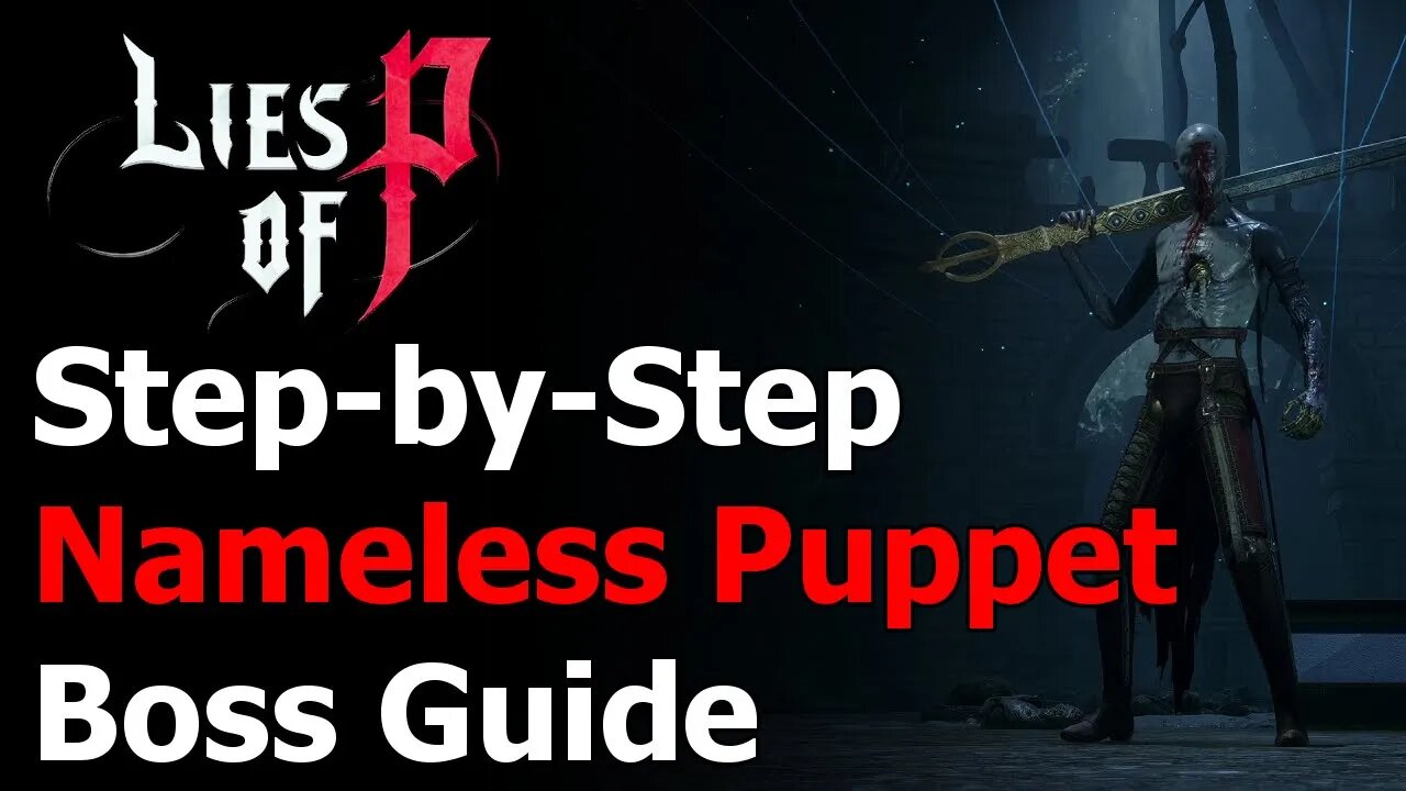 Lies of P: How to Beat the Nameless Puppet
