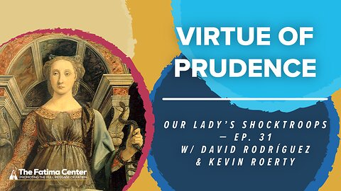 The Virtue of Prudence | OLS Ep. 31