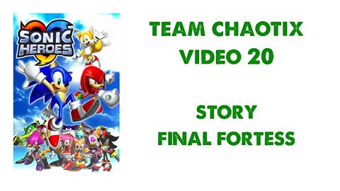 Sonic Heroes - Team Chaotix (20) - Final Fortress