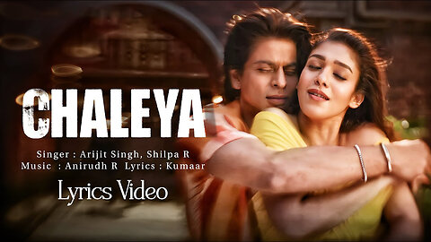 Jawan: Chaleya (Hindi) | Shah Rukh Khan | Nayanthara | Atlee | Anirudh | Arijit S, Shilpa R | Kumaar