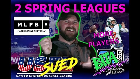 USFL IS SUED! MLFB playing in 2022 & Players added to USFL Draft!