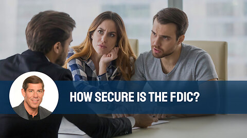 How Secure Is The FDIC?