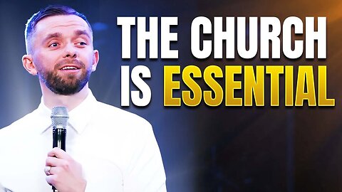 The Church is an Essential to Society