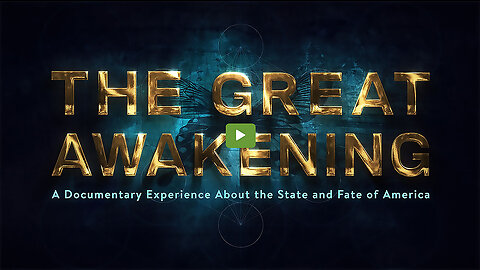 THE GREAT AWAKENING - Plandemic Series Part 3