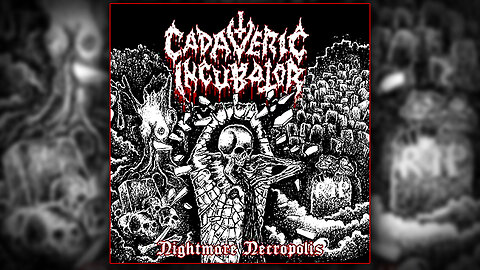 Cadaver Incubator – Nightmare Necropolis (Full album)