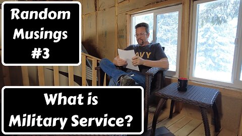 What is Military Service-Random Musings #3